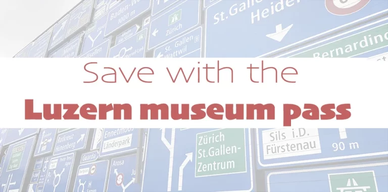 Luzern Museum Pass – the ultimate money hack